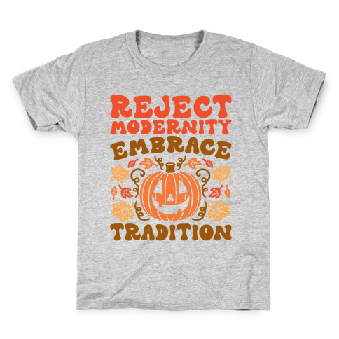 Reject Modernity Embrace Tradition Halloween Parody Kids T-Shirt