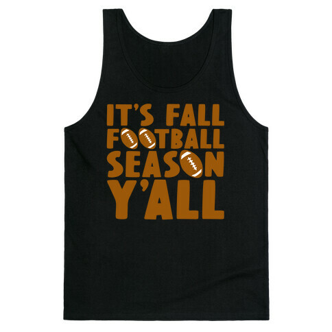 It's Fall Football Season Y'all Tank Top