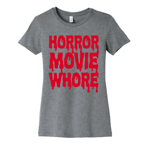 Horror Movie Whore Womens T-Shirt