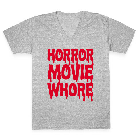 Horror Movie Whore V-Neck Tee Shirt