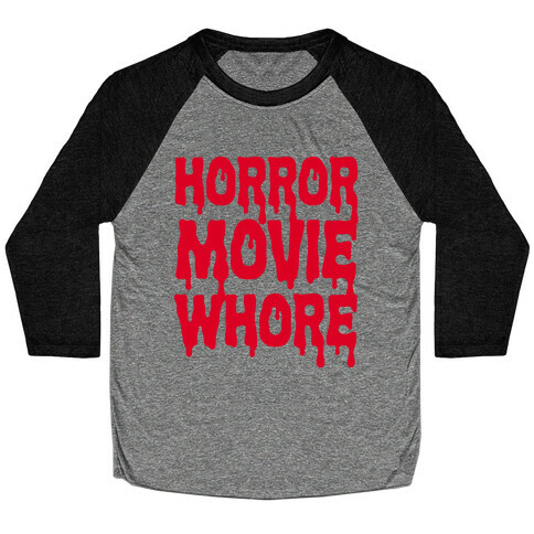 Horror Movie Whore Baseball Tee