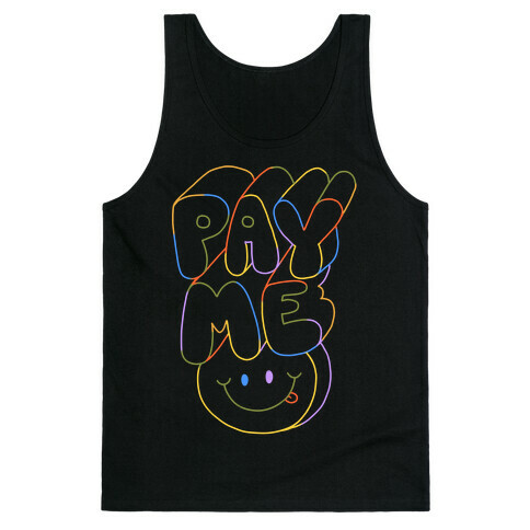 Pay Me Smiley Face Tank Top