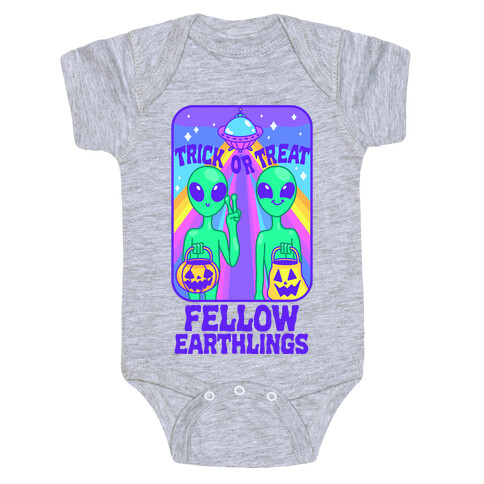 Trick Or Treat Fellow Earthlings Baby One-Piece