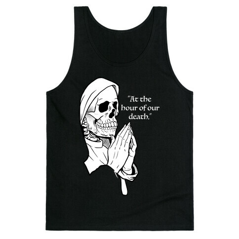 At The Hour of Our Death Tank Top