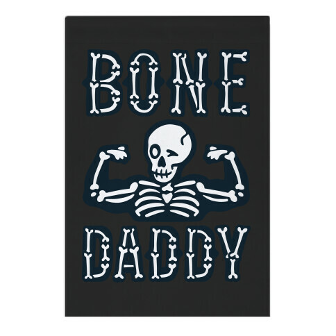 Bone Daddy Garden Flag