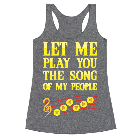 Let Me Play You The Song Of My People (Zelda) Racerback Tank Top
