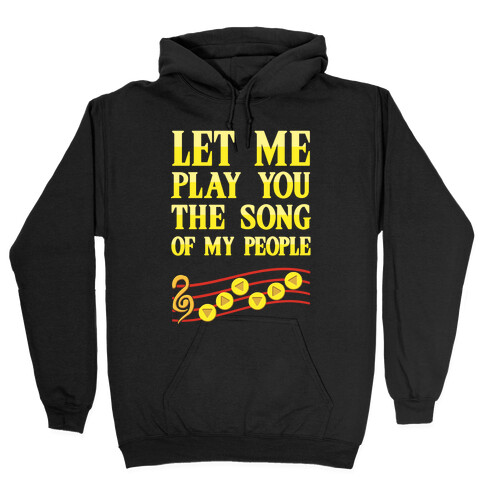 Let Me Play You The Song Of My People (Zelda) Hooded Sweatshirt