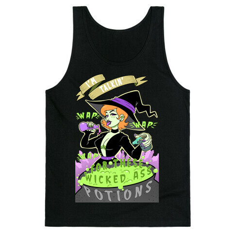 I'm Talking WAP WAP WAP For These Wicked Ass Potions Tank Top