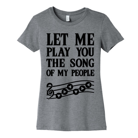 Let Me Play You The Song Of My People (Zelda) Womens T-Shirt