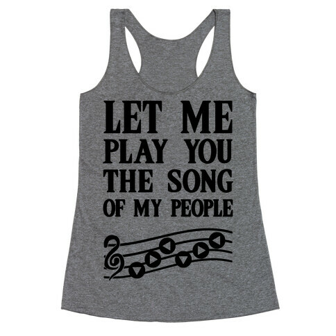 Let Me Play You The Song Of My People (Zelda) Racerback Tank Top