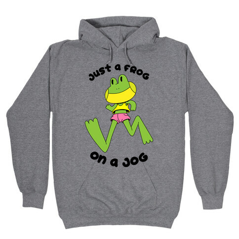 Just a Frog on a Jog Hooded Sweatshirt