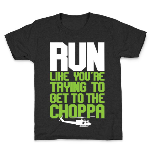 Run To The Choppa Kids T-Shirt