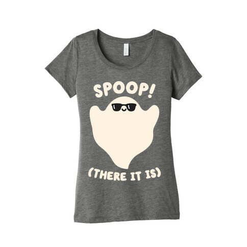 Spoop! There It Is Ghost Womens T-Shirt