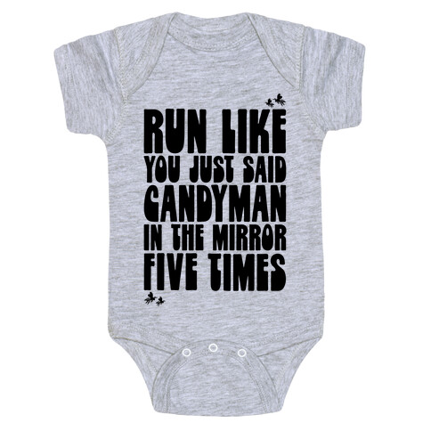 Run Like You Just Said Candyman Parody Baby One-Piece