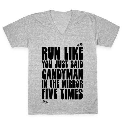 Run Like You Just Said Candyman Parody V-Neck Tee Shirt