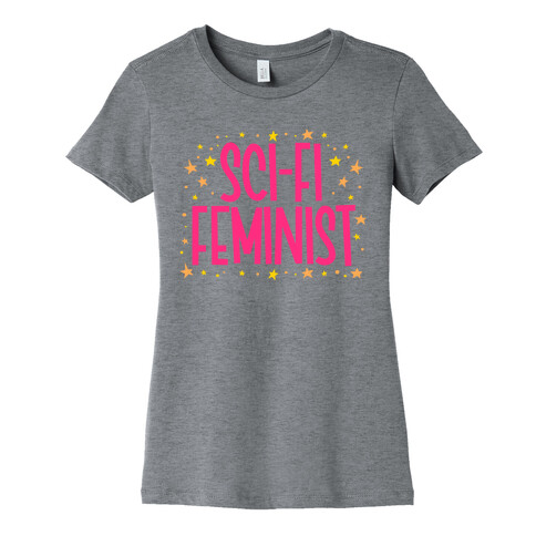 Sci-Fi Feminist  Womens T-Shirt