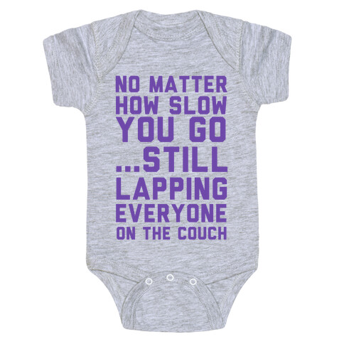 No Matter How Slow Baby One-Piece