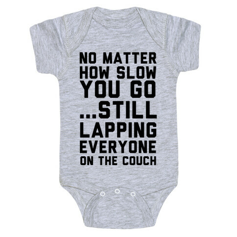 No Matter How Slow Baby One-Piece
