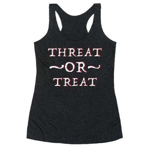 Threat or Treat Racerback Tank Top