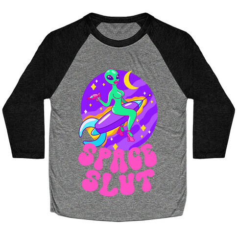 Space Slut Baseball Tee