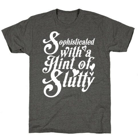 Hint of Slutty T-Shirt