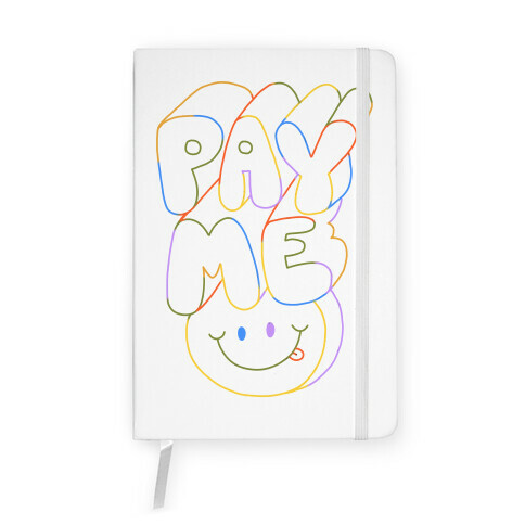 Pay Me Smiley Face Notebook