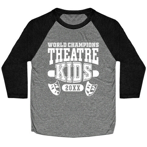 Theatre Kid Championship Baseball Tee