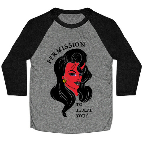 Permission To Tempt You? Baseball Tee