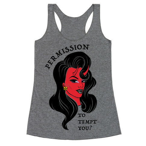 Permission To Tempt You? Racerback Tank Top
