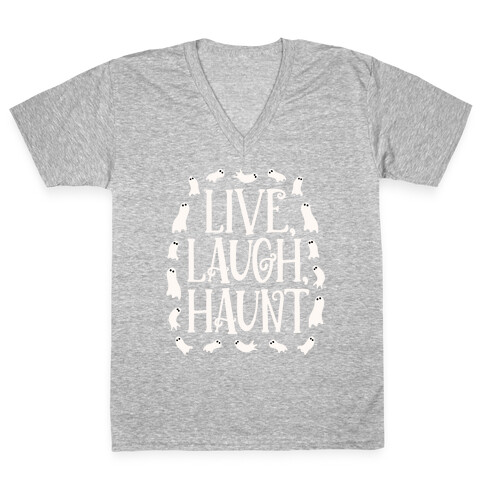 Live Laugh Haunt V-Neck Tee Shirt