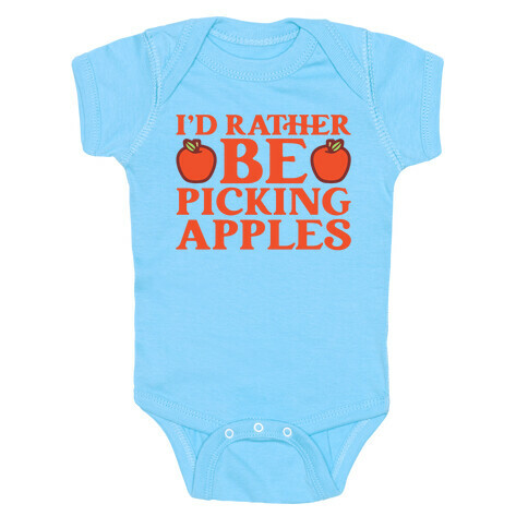 I'd Rather Be Apple Picking Baby One-Piece