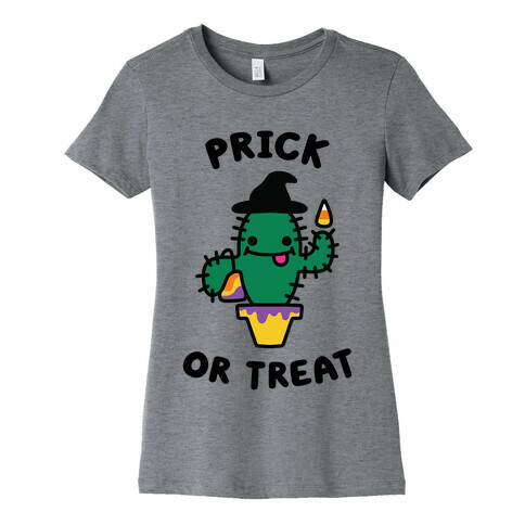 Prick or Treat Womens T-Shirt