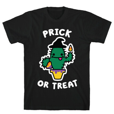 Prick or Treat T-Shirt