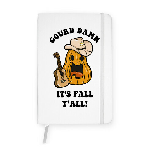 Gourd Damn It's Fall Y'all! Notebook