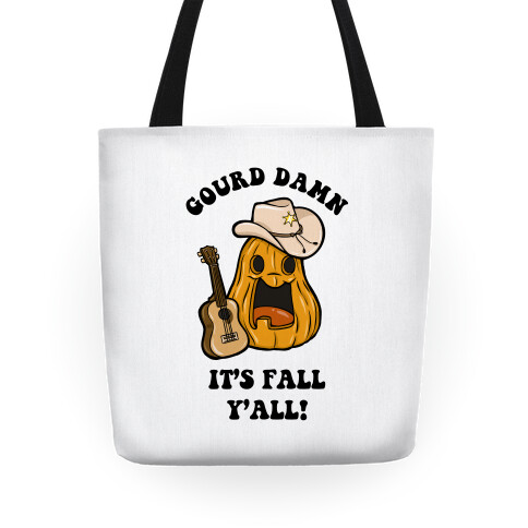 Gourd Damn It's Fall Y'all! Tote