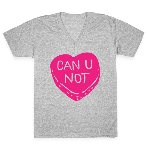 Can U Not Candy Heart V-Neck Tee Shirt