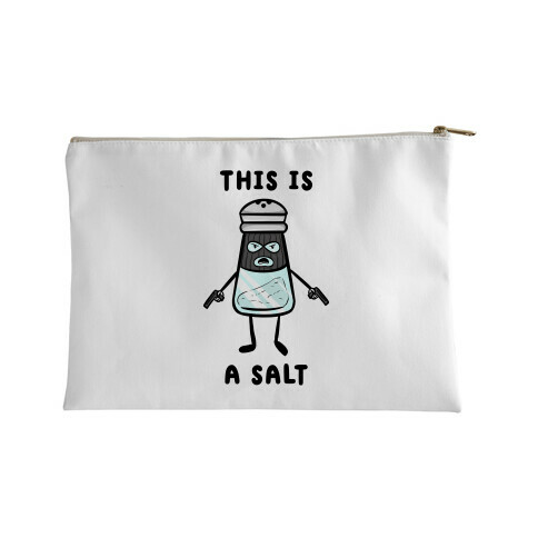 This Is a Salt Accessory Bag