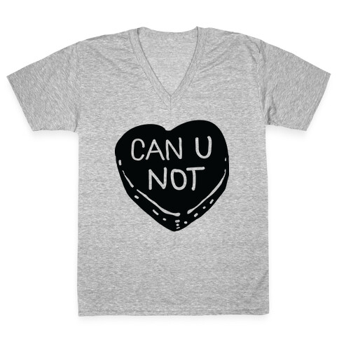 Can U Not Candy Heart V-Neck Tee Shirt
