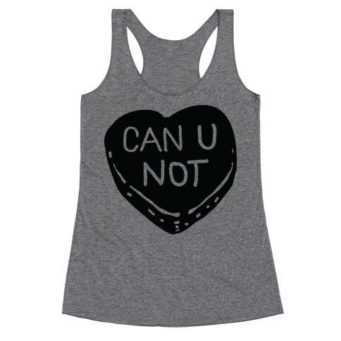 Can U Not Candy Heart Racerback Tank Top