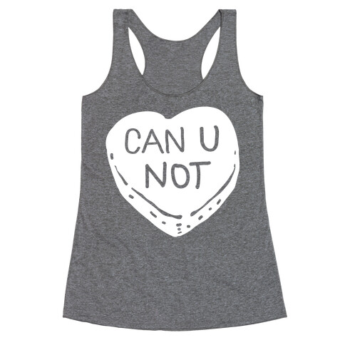 Can U Not Candy Heart Racerback Tank Top