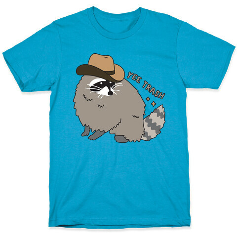 Yee Trash Cowboy Raccoon T-Shirt