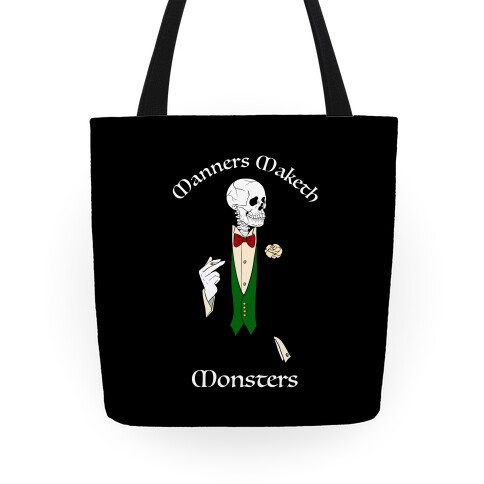 Manners Maketh Monsters Tote