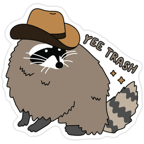 Yee Trash Cowboy Raccoon Die Cut Sticker