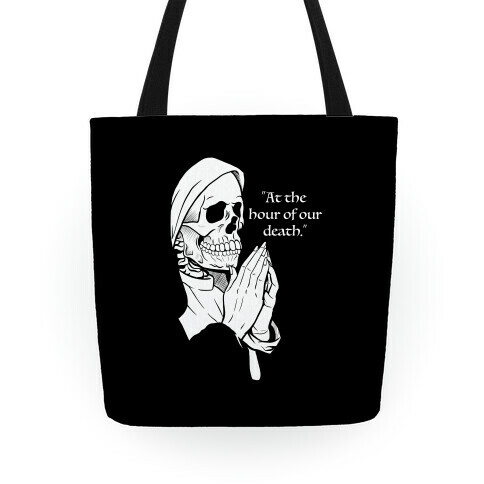 At The Hour of Our Death Tote