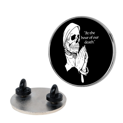 At The Hour of Our Death Pin