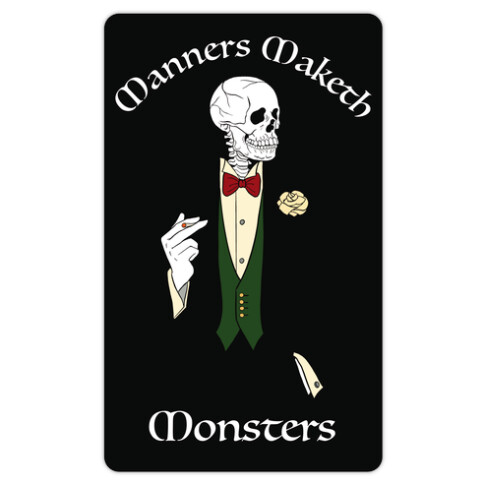 Manners Maketh Monsters Die Cut Sticker