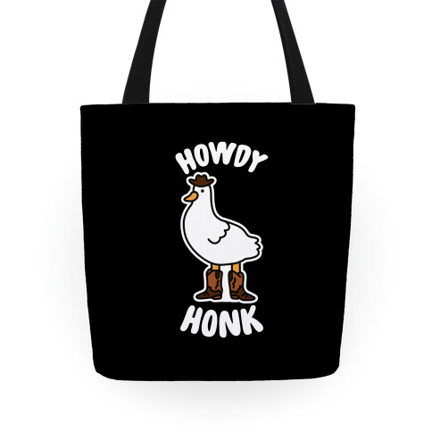 Howdy Honk Tote