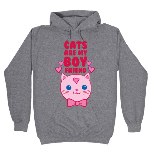 Cats Are My Boyfriend Hooded Sweatshirt