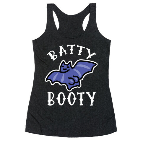 Batty Booty Racerback Tank Top