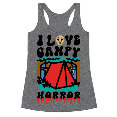 I Love Campy Horror Parody Racerback Tank Top